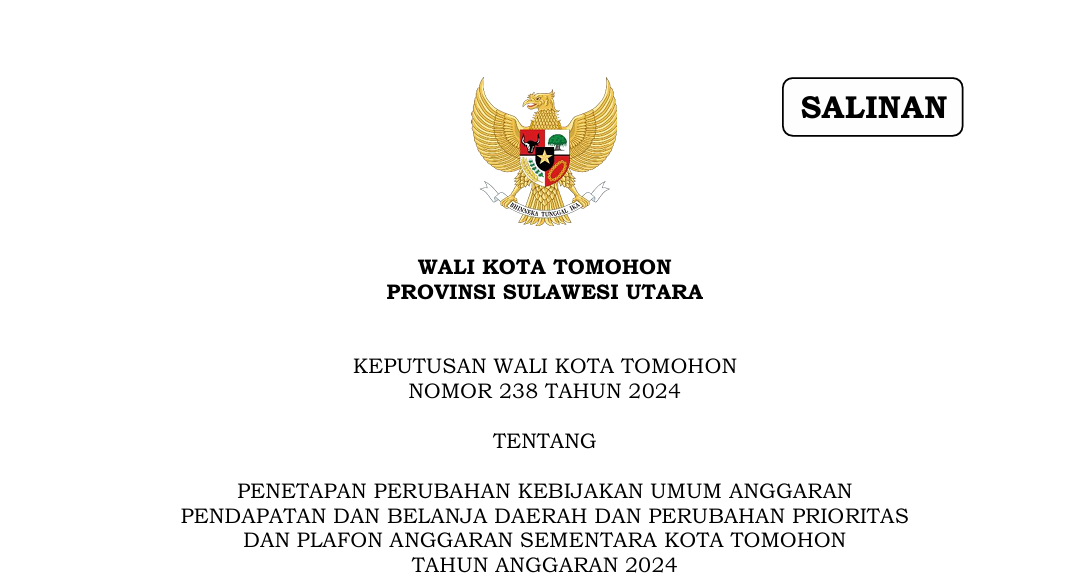 Keputusan Wali Kota Tomohon Nomor 238 Tahun 2024 Tentang Penetapan Perubahan Kebijakan Umum Anggaran Pendapatan dan Belanja Daerah dan Perubahan Prioritas dan Plafon Anggaran Sementara Kota Tomohon Tahun Anggaran 2024